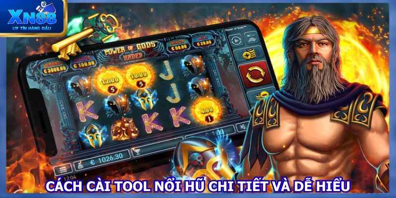 Cách cài tool nổ hũ cần thực hiện đúng quy trình 